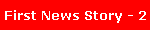 First News Story - 2