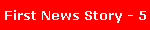 First News Story - 5