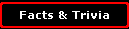 Facts & Trivia